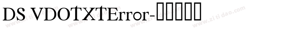 DS VDOTXTError字体转换